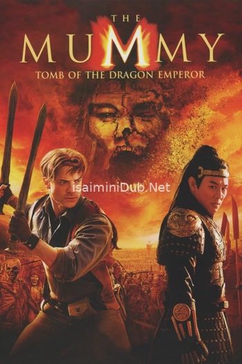 The Mummy Tomb of the Dragon Emperor (2008) Movie Poster